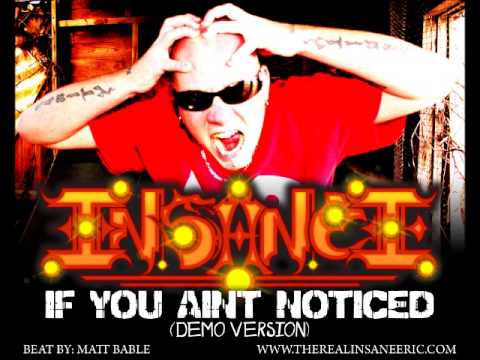 Insane Eric - If You Aint Noticed