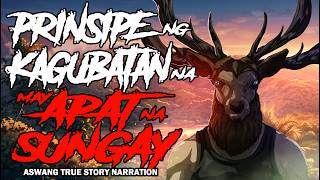 PRINSIPE NG KAGABUTAN NA MAY APAT NA SUNGAY (Aswang True Story)