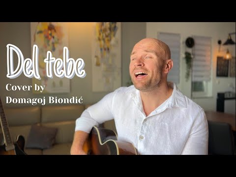 Del tebe - cover by Domagoj Biondić