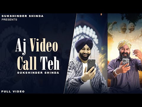 Video Call Teh | Sukshinder Shinda | (Official Full Video Song) | New Punjabi Song 2025