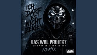 ICH DARF ES NICHT ZEIGEN (DJ MAX REMIX)