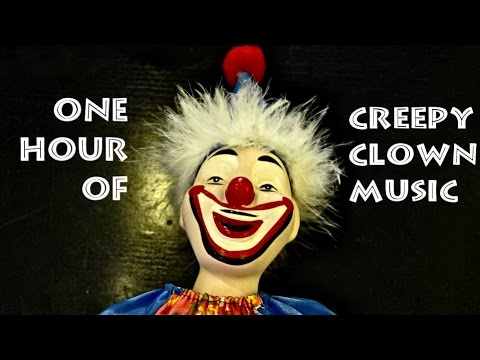 One Hour of Creepy Clown Music