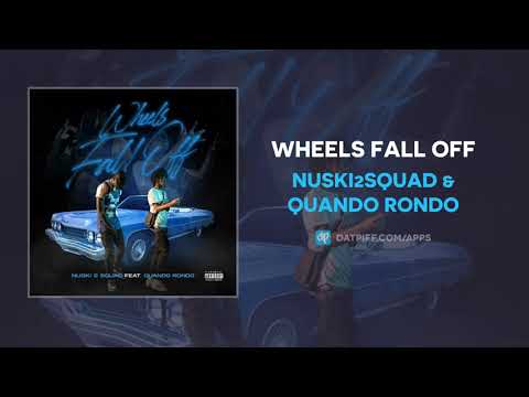 Nuski2squad & Quando Rondo - Wheels Fall Off (AUDIO)