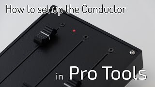 Video thumbnail for Setting up the Conductor in Pro Tools by Ghost Note Audio