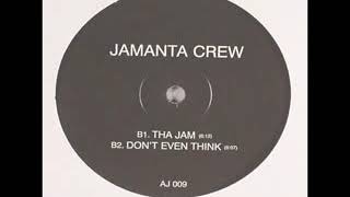 Jamanta Crew - Tha Jam