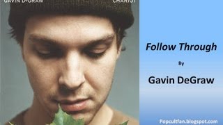 Gavin DeGraw - Follow Through (Lyrics)
