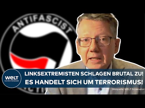 LINKSEXTREMISMUS IN DEUTSCHLAND: „Es handelt sich um Terrorismus“ | Extreme Gewalt der Antifa
