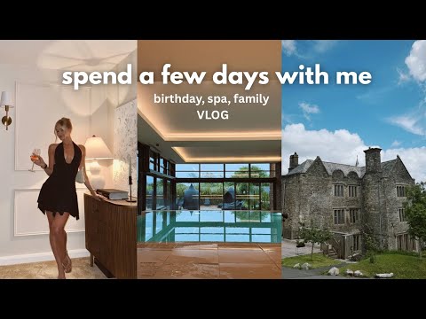 Spend a few days with me VLOG | birthday, spa getaway, family fun