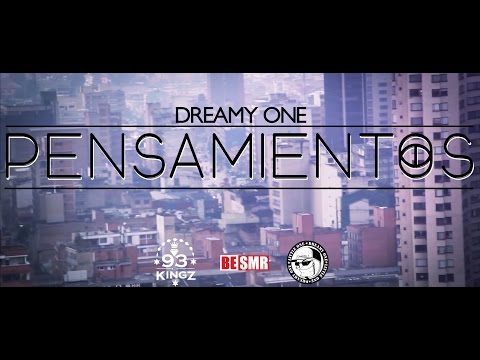 Dreamy One - Pensamientos (Video Oficial)