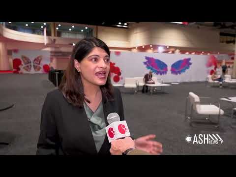 ASH News TV 2025: Press Briefing — Improving Patient Experience and Access