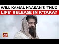 Kamal Haasan Seeks Karnataka HC Protection For Thug Life Release Amid Language Row India Today