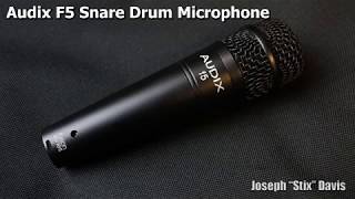Video thumbnail for Audix F5 Snare Drum Microphone by Joseph "Stix" Davis