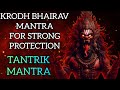 Powerful Krodh Bhairav Tantrik Mantra For Protection Kaal Bhairav Mantra For Protection