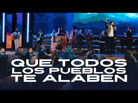 MEDLEY Que todos los pueblos te alaben | Alabanza Ccint