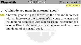 What Do You Mean By Normal Goods | Theory Of Consumer Behaviour | Microeconomics | NCERT Solution