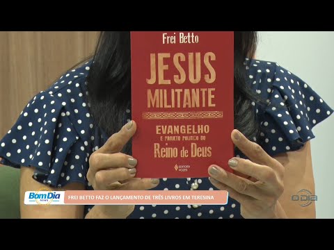 Frei Betto faz o lançamento de três livros em Teresina 17 10 2022