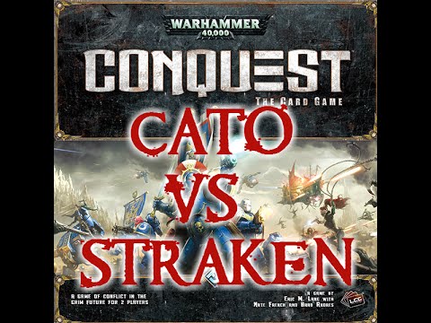 Warhammer 40K: Conquest the Card Game (Cato vs. Straken)