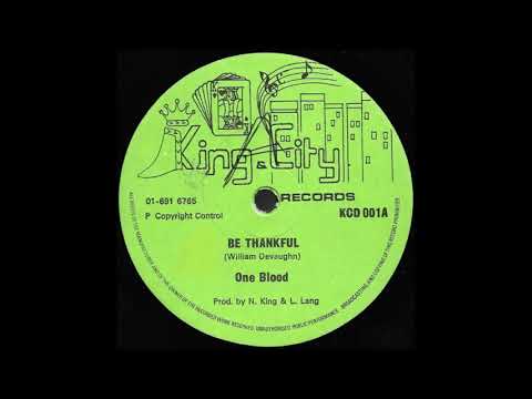 ONE BLOOD ♦ Be Thankful {KING & CITY 12" c.1980}