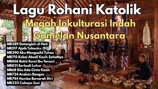 Download lagu Lagu Rohani Katolik Megah Inkulturasi Indah Gamelan Nusantara mp3 Download lagu Lagu Rohani Katolik Megah Inkulturasi Indah Gamelan Nusantara mp3