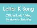 Letter K Song