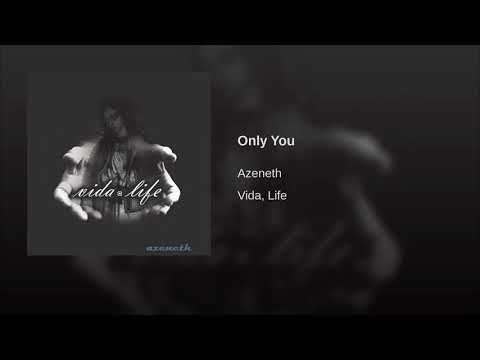 Only You Azeneth González