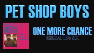 Pet Shop Boys - One More Chance (Original Bobby O 1984 Mix)
