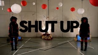 Shut Up - Fi [Official Music Video]