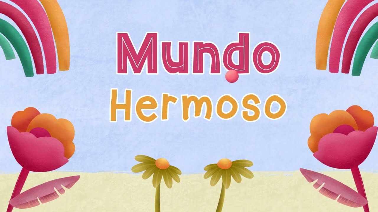 Mundo hermoso - Cancionero Sonidos de la Frontera