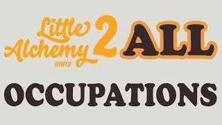 Little Alchemy 2 How to Unlock All Occupations