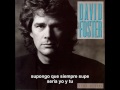 David Foster Is There A Chance subtitulado