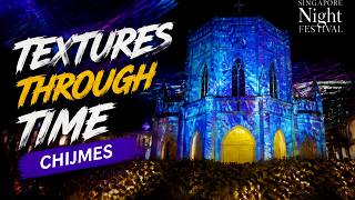 Texture Through Time | CHIJMES | Singapore Night Festival 2026