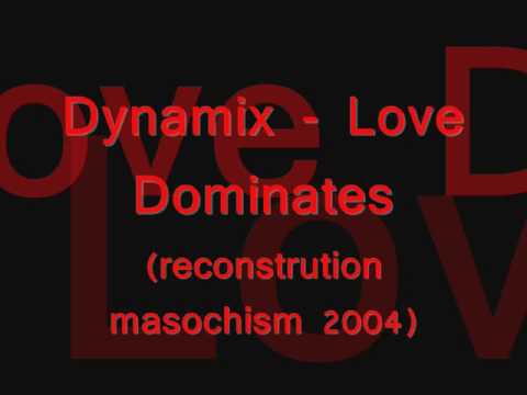 Dynamix - Love Dominates.wmv