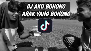 Download lagu DJ ANJAY AKU BOHONG ARAK YANG BOHONG mp3