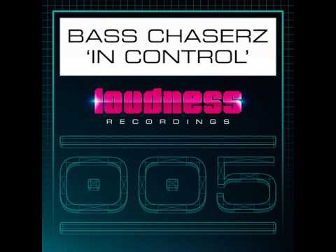 Bass Chaserz - In Control (Edit)