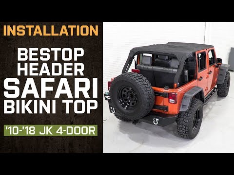 Install Jeep Wrangler Bestop Header Safari Bikini Top (2010-2018 JK 4 Door)