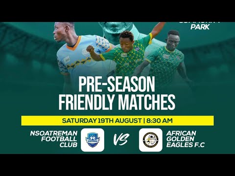 Recommended: Nsoatreman Fc Vs African Golden Eagles Fc.  5:0- All Goals & Highlights - 2023