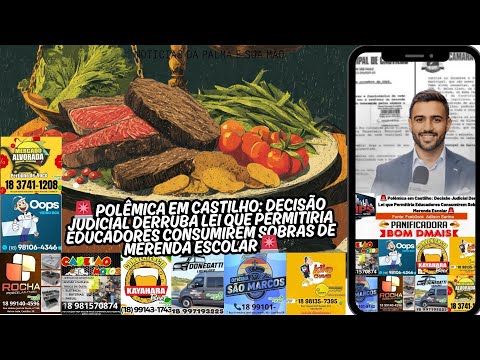🚨 Polêmica em Castilho Decisão Judicial Derruba Lei que Permitiria Educadores Consumirem Sobras de