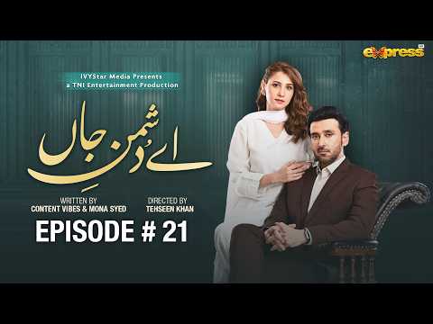 Ay Dushman-E-Jaan Episode 21