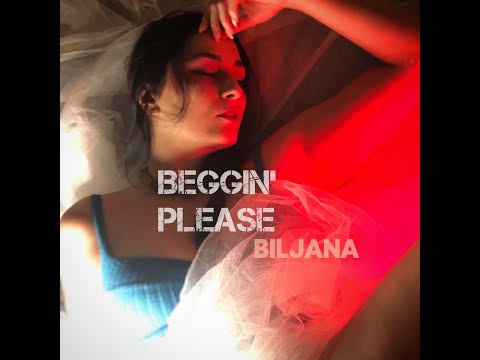 Biljana - Beggin' please (Lyrics)