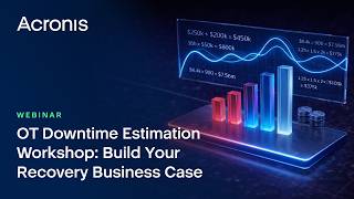 OT Downtime Estimation Workshop: Build Your Recovery Business Case