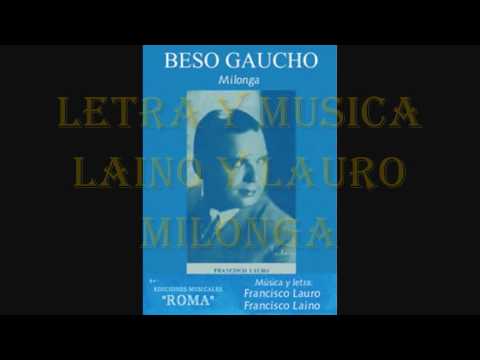 Orquesta Tipica Francisco Lauro  - Argentino Oliver - El Beso Gaucho - Milonga