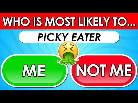 Who Is Most Likely To...? 🤮 | Picky Eater Edition 🤢
