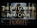 Billy Boyd - The Last Goodbye - Piano Cover (The Hobbit: The Battle of the Five Armies)