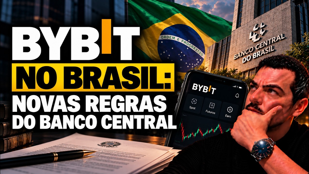 BYBIT NO BRASIL: Novas Regras do Banco Central