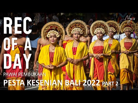 PEED AYA - PAWAI PEMBUKAAN PESTA KESENIAN BALI 2022 | BAGIAN 2