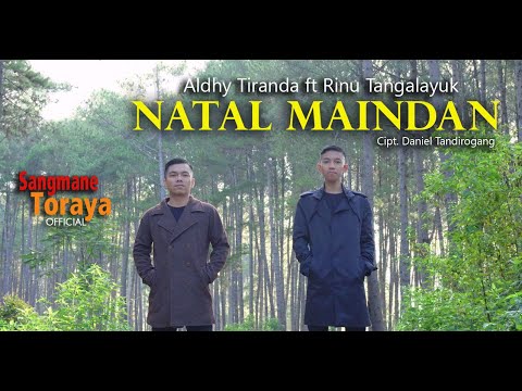 Lagu Natal Toraja Terbaru | NATAL MAINDAN (Official Music Video) | Aldhy Tiranda ft Rinu Tangalayuk