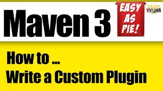 Download the video "Maven Development: How to write a Custom Plugin"