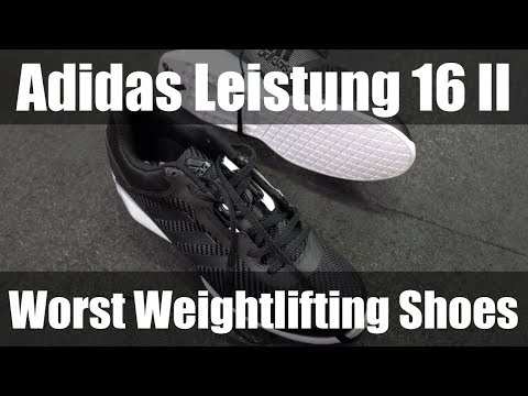 THE WORST WEIGHTLIFTING SHOES - Adidas Leistung 16 II