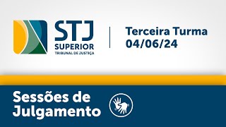 Terceira Turma - STJ - 04/06/2024