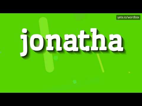 JONATHA - HOW TO PRONOUNCE IT!?